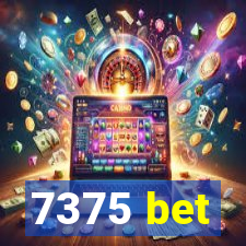 7375 bet